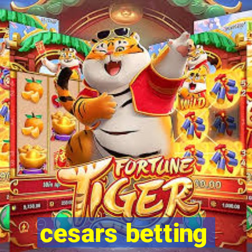 cesars betting